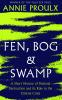 FEN BOG AND SWAMP: A Short History of Peatland Destruction