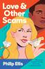 LOVE & OTHER SCAMS