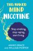 THIS NAKED MIND: NICOTINE