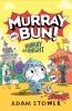 Murray and Bun (2) — MURRAY THE KNIGHT