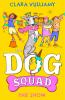 Dog Squad (3): The Show