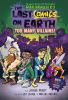 The Last Kids on Earth — THE LAST COMICS ON EARTH: TOO MANY