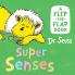SUPER SENSES: A flip-the-flap book