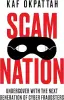 SCAM NATION: Undercover with the Next Generation of Cyber Fraudsters