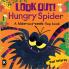 LOOK OUT] HUNGRY ANIMALS — LOOK OUT] HUNGRY SPIDER