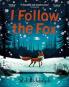 I FOLLOW THE FOX