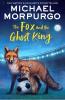 The Fox and the Ghost King: A funny animal adventure story for children about a family of football-loving foxes