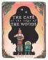 THE CAF» AT THE EDGE OF THE WOODS