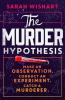 THE MURDER HYPOTHESIS