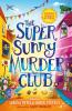 The Very Merry Murder Club (2) — THE SUPER SUNNY MURDER CLUB