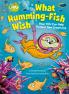 (Dr. Seuss) What Humming Fish Wish: How YOU Can Help Protect
