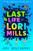 THE LAST LIFE OF LORI MILLS