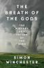 THE BREATH OF THE GODS: THE HISTORY AND FUTURE OF THE WIND
