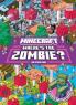 MINECRAFT WHERE'S THE ZOMBIE