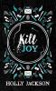 Kill Joy : Special Collectors edition (A Good Girl’s Guide to Murder)