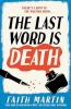 The Val & Arbie Mysteries (2) - THE LAST WORD IS DEATH