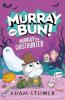 MURRAY AND BUN (4) — MURRAY THE GHOSTHUNTER