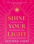 SHINE YOUR LIGHT