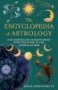 THE ENCYCLOPEDIA OF ASTROLOGY: Gain Wisdom and Understanding