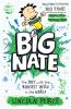 Big Nate : The Boy with the Biggest Head in the World