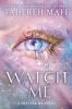 Watch Me: A Shatter Me Novel