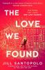 The Love We Found