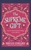 THE SUPEREME GIFT : Love Is the Greatest Thing in the World