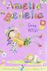AMELIA BEDELIA GOES WILD] - CHAPTER BOOK #4: