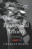 EVANGELICAL ANXIETY