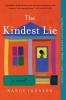 KINDEST LIE THE