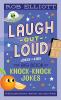 LAUGH-OUT-LOUD: THE BIG BOOK OF KNOCK-KNOCK JOKES