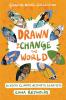 DRAWN TO CHANGE THE WORLD GRAPHIC NOVEL COLLECTION