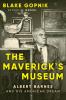 MAVERICK'S MUSEUM THE