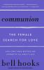 Communion : The Female Search For Love