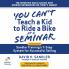 You Can't Teach a Kid to Ride a Bike at a Seminar 2nd Edition: Sandler Training's 7-Step System for Successful Selling