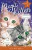 Magic Kitten Duos Star Dreams and Double Trouble Bind Up Bentley Sue