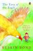 The Eyes of the Eagle [Paperback] Ruskin Bond [Paperback] Ruskin Bond