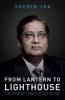 From Lantern To Light House A Story Of V.K Bansal By Sachin Jha (Second)