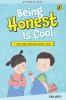BEING HONEST IS COOL (MY BOOK OF VALUES)