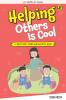 Helping Others Is Cool (My Book of Values)