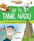 Off to Tamil Nadu (Discover India)