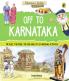 Discover India: Off to Karnataka