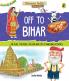 Discover India: Off to Bihar