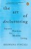 The Art Of Decluttering: Ancient Practices For Modern Living