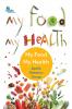 MY FOOD MY HEALTH