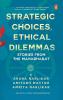 Strategic Choices Ethical Dilemmas