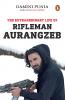 The Extraordinary Life Of Rifleman Aurangzeb