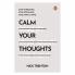 Calm Your Thoughts: Stop Stressing Stop Spiraling And Start Living