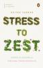 Stress to Zest