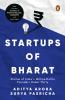 The Startups Of Bharat: Stories of India’s Million-Dollar Founders under Thirty